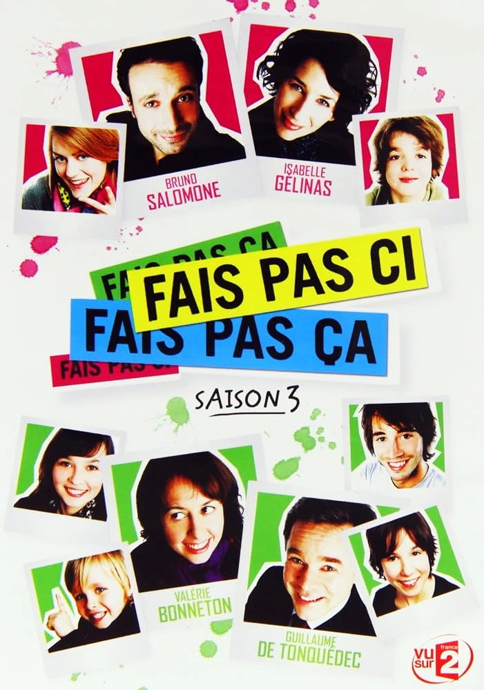 Fais pas ci, fais pas ça (2007)