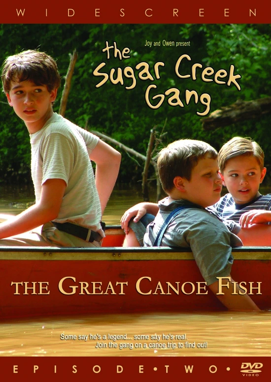 The Sugar Creek Gang: The Great Canoe Fish (2004)