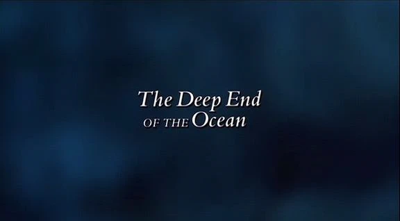 The Deep End of the Ocean